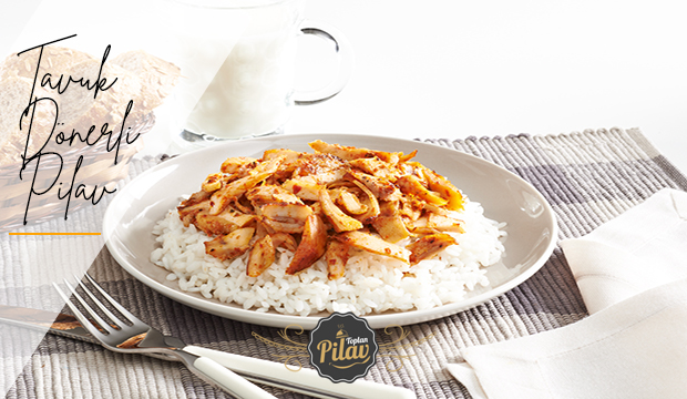PİLAV ÜSTÜ TAVUK DÖNER